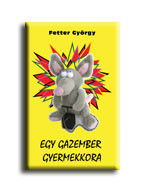 EGY GAZEMBER GYERMEKKORA