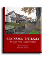 KERTVÁROS - ÉPÍTÉSZET - AZ ANGOL PÉLDA MAGYARORSZÁGON