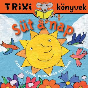 TRIXI KÖNYVEK - SÜT A NAP!