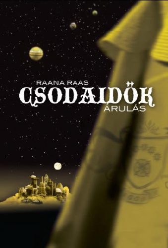 CSODAIDŐK 3. - ÁRULÁS