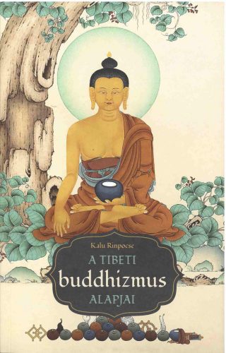 A TIBETI BUDDHIZMUS ALAPJAI