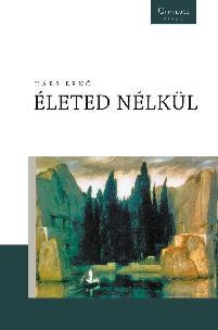 ÉLETED NÉLKÜL