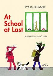 AT SCHOOL AT LAST - MÁR ISKOLÁS VAGYOK