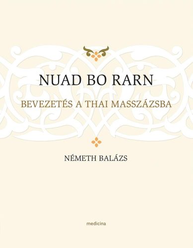 NUAD BO RARN - BEVEZETÉS A THAI MASSZÁZSBA