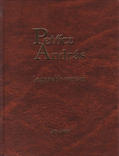 PETŐCZ ANDRÁS LEGSZEBB VERSEI