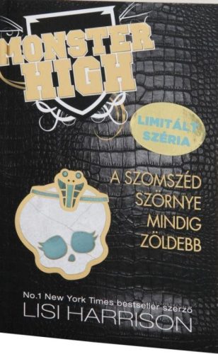 A SZOMSZÉD SZÖRNYE MINDIG ZÖLDEBB - MONSTER HIGH 2.