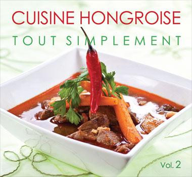 CUISINE HONGROISE - TOUT SIMPLEMENT II.