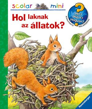 HOL LAKNAK AZ ÁLLATOK? - SCOLAR MINI 22.