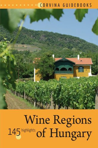 WINE REGIONS OF HUNGARY (MAGYAR BORVIDÉKEK)