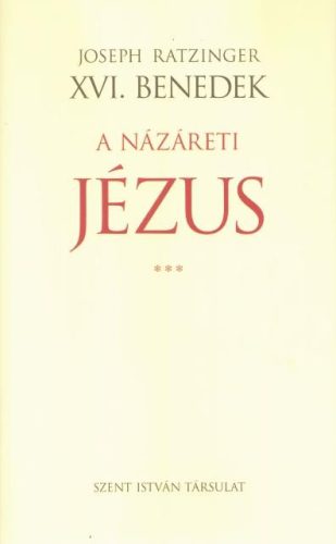 A NÁZÁRETI JÉZUS III.