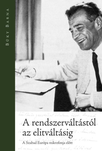 A RENDSZERVÁLTÁSTÓL AZ ELITVÁLTÁSIG