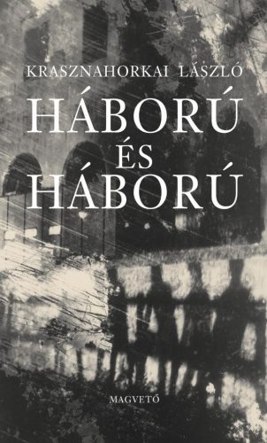 HÁBORÚ ÉS HÁBORÚ (ÚJ)