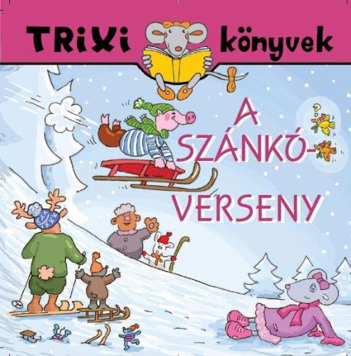 TRIXI KÖNYVEK - A SZÁNKÓVERSENY