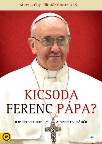 KICSODA FERENC PÁPA? - DVD -