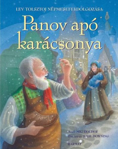 PANOV APÓ KARÁCSONYA - LEV TOLSZTOJ NÉPMESEFELDOLGOZÁSA