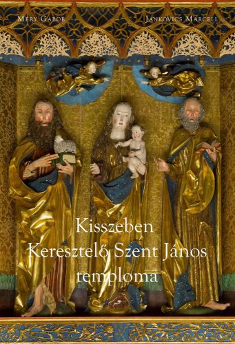 KISSZEBEN - KERESZTELŐ SZENT JÁNOS TEMPLOMA