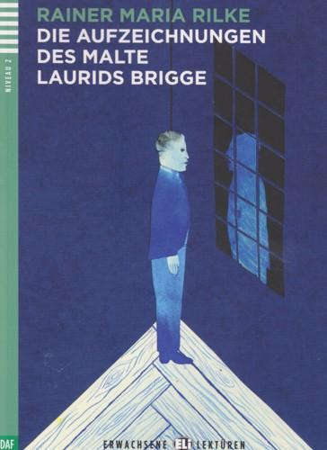 DIE AUFZEICHNUNGEN DES MALTE LAURIDS BRIGGE + CD