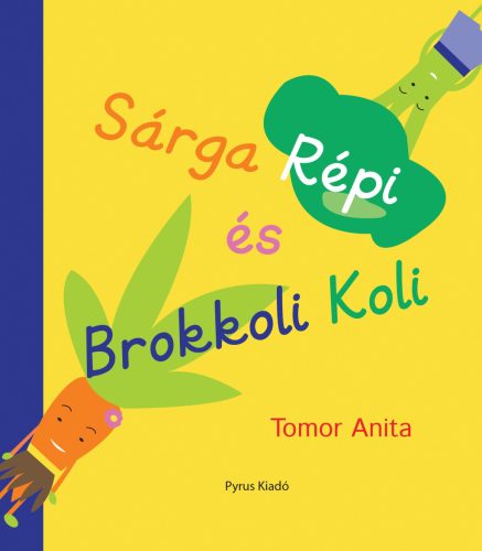 SÁRGA RÉPI ÉS BROKKOLI KOLI