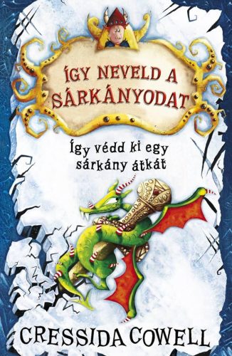 ÍGY VÉDD KI EGY SÁRKÁNY ÁTKÁT - ÍGY NEVELD A SÁRKÁNYODAT 4.