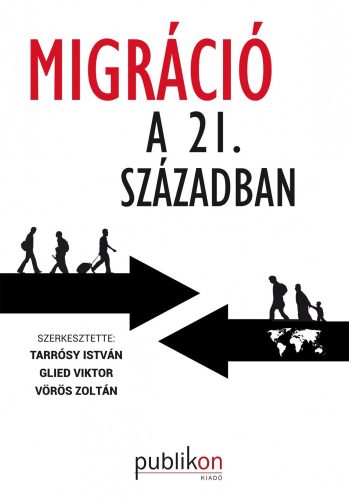 MIGRÁCIÓ A 21. SZÁZADBAN