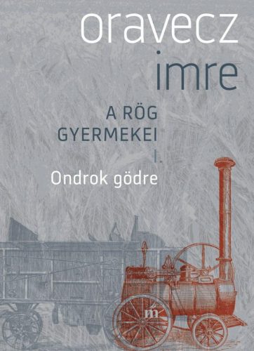 ONDROK GÖDRE - A RÖG GYERMEKEI I.