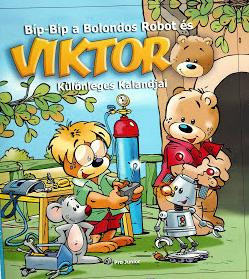 BÍP-BÍP A BOLONDOS ROBOT ÉS VIKTOR KÜLÖNLEGES KALANDJAI