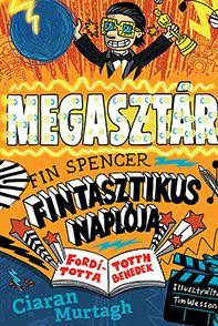 MEGASZTÁR - FIN SPENCER FINTASZTIKUS NAPLÓJA