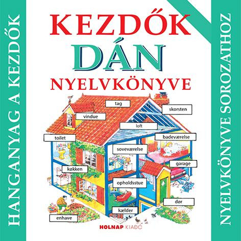 KEZDŐK DÁN NYELVKÖNYVE - HANGANYAG