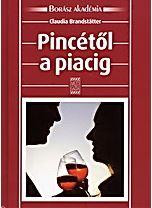 PINCÉTŐL A PIACIG