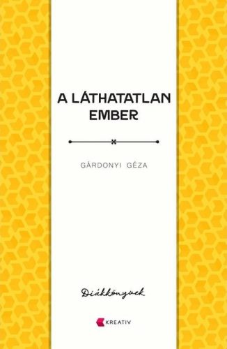 A LÁTHATATLAN EMBER - DIÁKKÖNYVEK