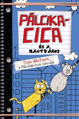 PÁLCIKACICA ÉS A NAGYVÁROS