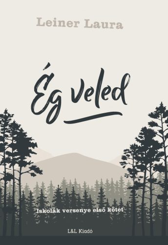 ÉG VELED - ISKOLÁK VERSENYE ELSŐ KÖTET