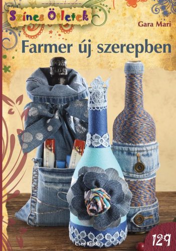 FARMER ÚJ SZEREPBEN - SZÍNES ÖTLETEK 129.