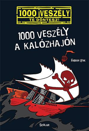 1000 VESZÉLY A KALÓZHAJÓN