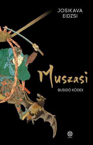 MUSZASI 4. - BUSIDÓ KÓDEX