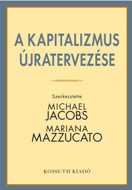 A KAPITALIZMUS ÚJRATERVEZÉSE