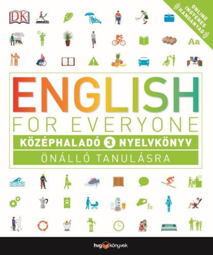 ENGLISH FOR EVERYONE - KÖZÉPHALADÓ 3. NYELVKÖNY ÖNÁLLÓ TANULÁSRA