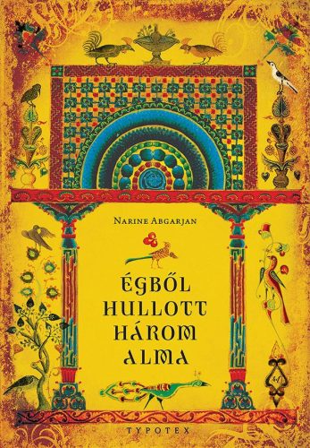 ÉGBŐL HULLOTT HÁROM ALMA - MARANI KRÓNIKÁK ÉS EGYÉB TÖRTÉNETEK