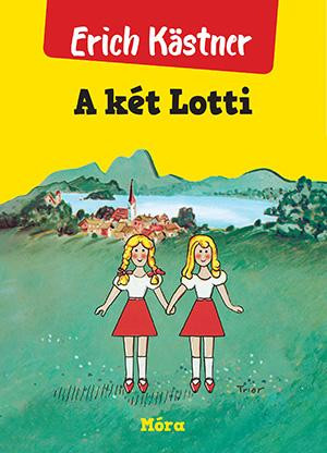 A KÉT LOTTI - FŰZÖTT (ÚJ BORÍTÓ)