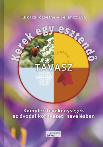 KEREK EGY ESZTENDŐ - TAVASZ