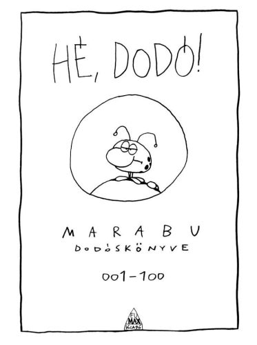 HÉ, DODÓ! - MARABU DODÓSKÖNYVE - KÉPREGÉNY