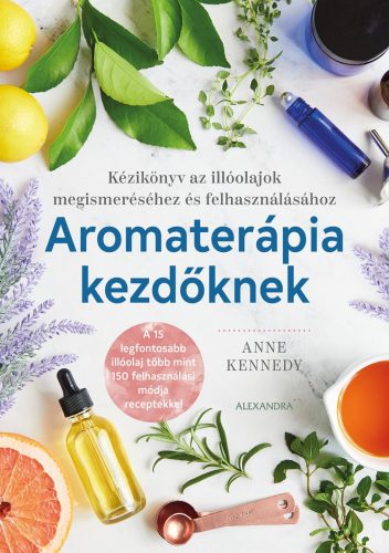 AROMATERÁPIA KEZDŐKNEK