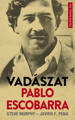 VADÁSZAT PABLO ESCOBARRA