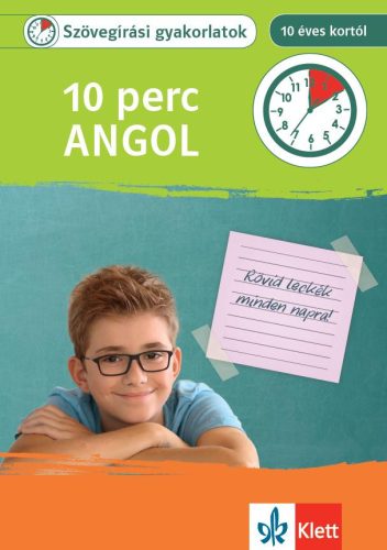 10 PERC ANGOL - SZÖVEGÍRÁSI GYAKORLATOK 10 ÉVES KORTÓL