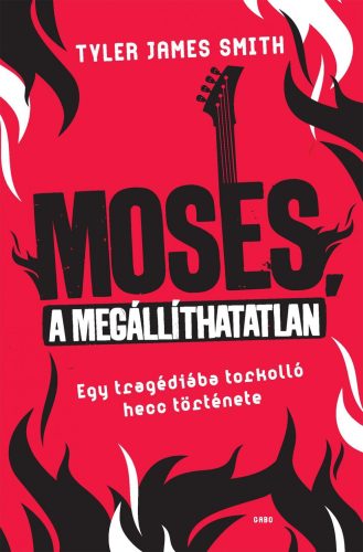 MOSES, A MEGÁLLÍTHATATLAN