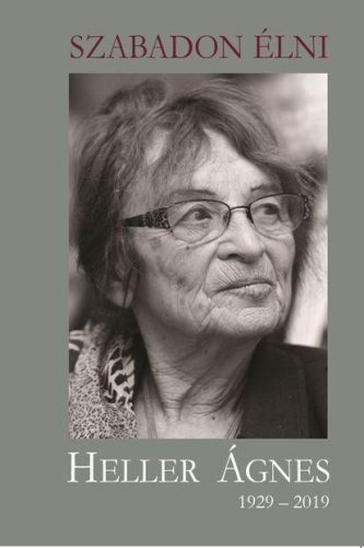 SZABADON ÉLNI - HELLER ÁGNES 1929-2019