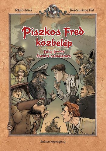 PISZKOS FRED KÖZBELÉP FÜLIG JIMMY ŐSZINTE SAJNÁLATÁRA - SZÍNES KÉPREGÉNY