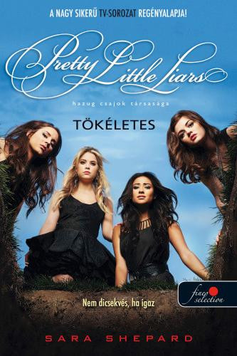 PRETTY LITTLE LIARS - TÖKÉLETES