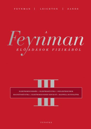 A FEYNMAN-ELŐADÁSOK FIZIKÁBÓL III.