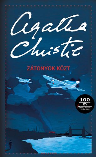 ZÁTONYOK KÖZT (100 ÉV AGATHA CHRISTIE BŰVÖLETÉBEN)